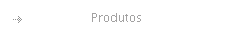 Produtos